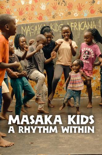 Masaka Kids, A Rhythm Within (2025)