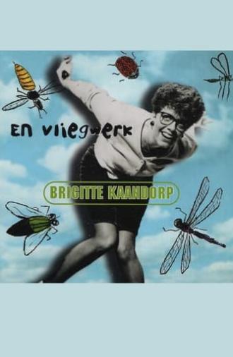 Brigitte Kaandorp: ... En Vliegwerk (1998)