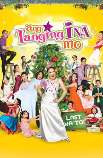 Ang Tanging Ina Mo (Last na 'To!) (2010)
