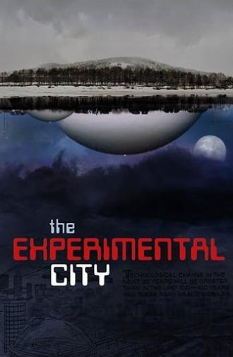 The Experimental City (2017)