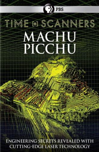 Time Scanners: Macchu Picchu (2015)