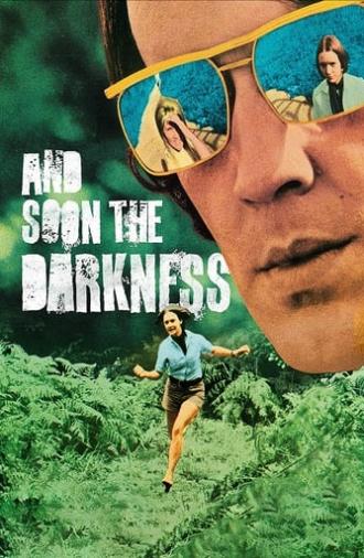 And Soon the Darkness (1970)