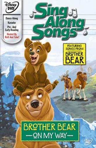 Sing Along Songs: Brother Bear - On My Way (2003)