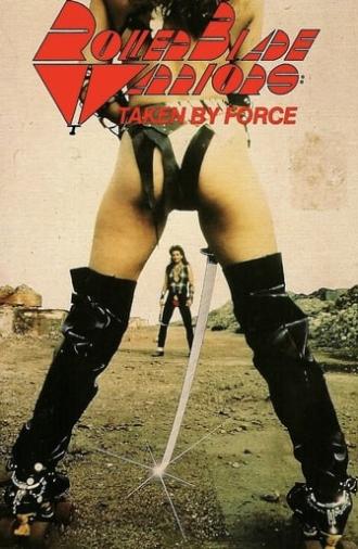 Roller Blade Warriors: Taken by Force (1989)