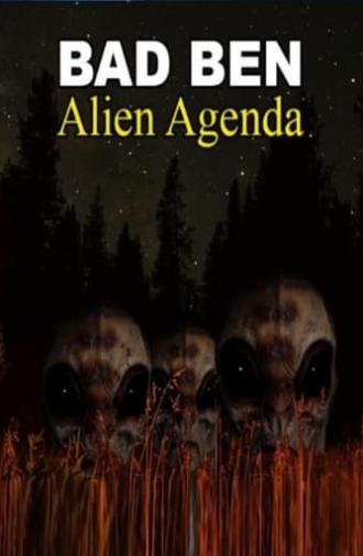 Bad Ben: Alien Agenda (2023)