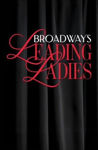 Broadway's Leading Ladies (2025)
