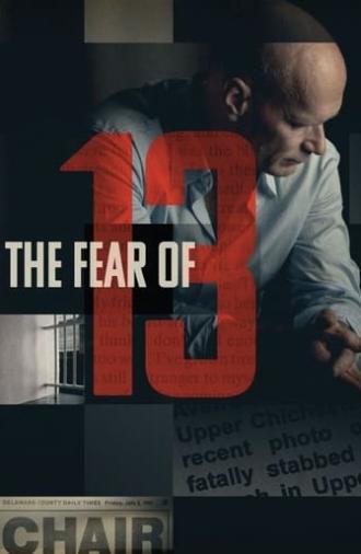 The Fear of 13 (2015)