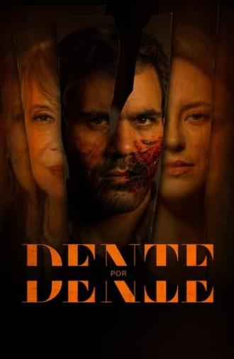 Dente por Dente (2020)