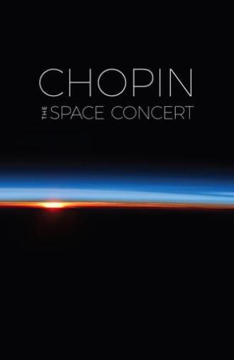 Chopin: The Space Concert (2012)