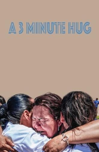 A 3 Minute Hug (2018)