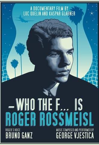 Who the F... is Roger Rossmeisl (2020)