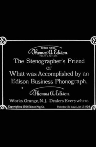 The Stenographer's Friend; Or, What Was Accomplished by an Edison Business Phonograph (1910)
