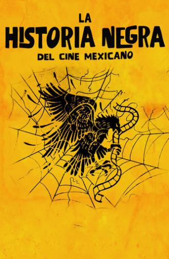 The Black Legend of Mexican Cinema (2016)