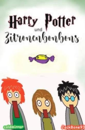 Harry Potter und Zitronenbonbons (2011)