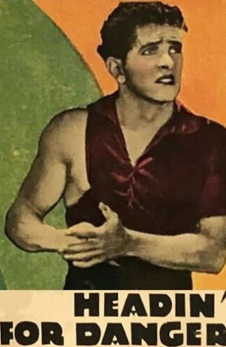 Headin' for Danger (1928)