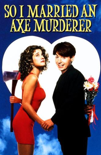 So I Married an Axe Murderer (1993)