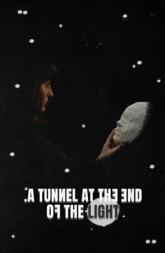 A Tunnel at the End of the Light (2025)