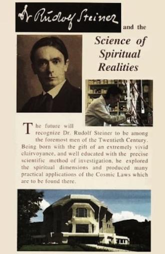 Dr Rudolf Steiner and the Science of Spiritual Realities (1993)