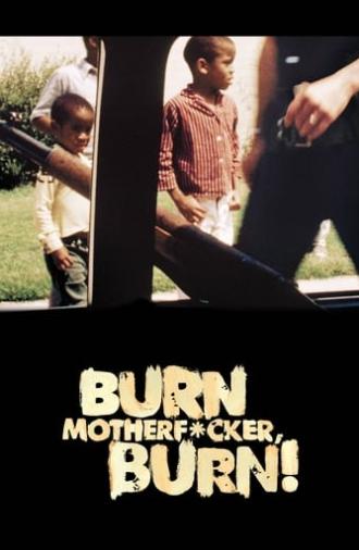 Burn Motherfucker, Burn! (2017)