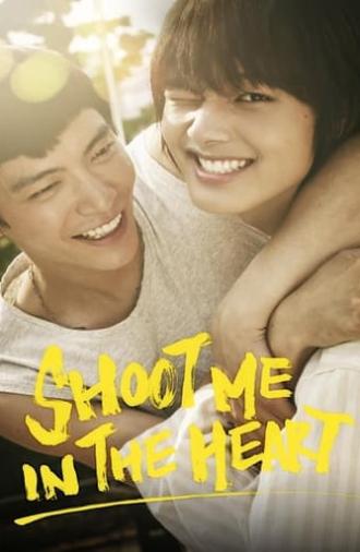 Shoot Me in the Heart (2015)