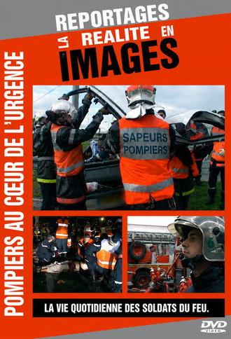 Pompiers au coeur de l'urgence (2007)