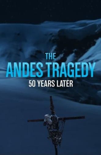 The Andes Tragedy: 50 Years Later (2022)