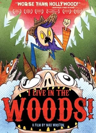 I Live in the Woods (2008)