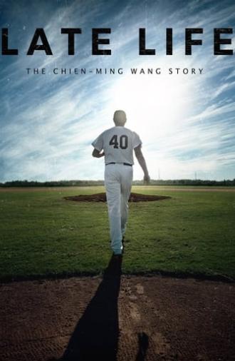 Late Life: The Chien-Ming Wang Story (2018)