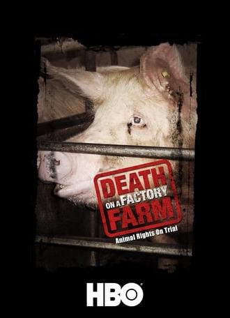 Death on a Factory Farm (2009)