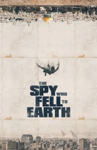 The Spy Who Fell to Earth (2019)