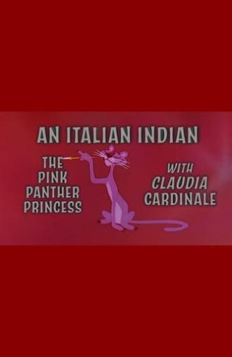 An Italian Indian: The Pink Panther Princess With Claudia Cardinale (2017)