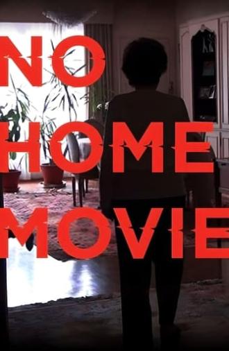 No Home Movie (2016)