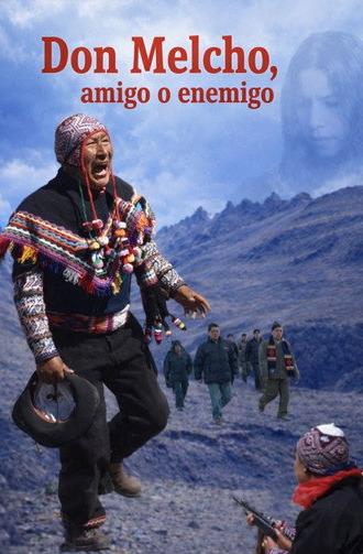 Don Melcho, amigo o enemigo (2010)