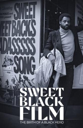 Sweet Black Film: The Birth of the Black Hero in Hollywood (2022)