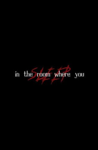 In the Room Where You Sleep (2022)