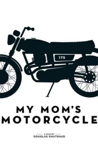 My Mom's Motorcycle (2014)