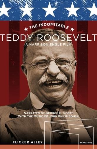 The Indomitable Teddy Roosevelt (1983)