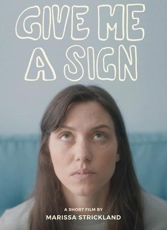 Give Me a Sign (2021)