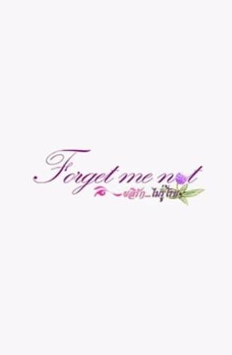 Forget Me Not (2011)