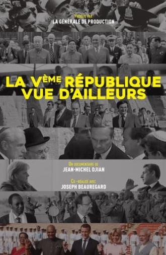 La Ve République vue d'ailleurs : Du général de Gaulle à Emmanuel Macron (2018)