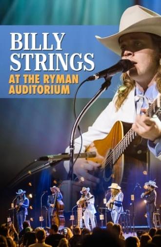 Billy Strings | At the Ryman Auditorium (2023)
