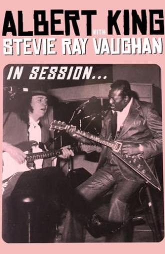 Albert King with Stevie Ray Vaughan - In Session (1983)