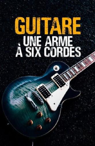 Guitar, a six-stringed weapon (2019)
