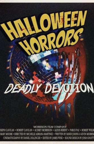 Halloween Horrors: Deadly Devotion (2024)