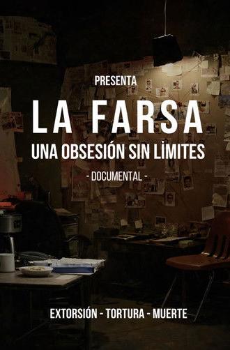 La Farsa: Una Obsesión Sin Limites (2024)