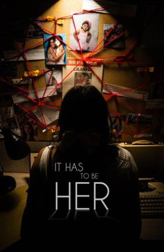 It Has To Be Her (2025)