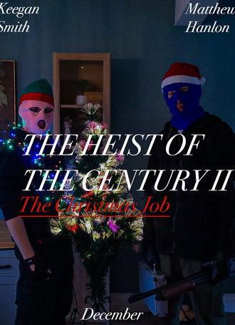 The Heist Of The Century II: The Christmas Job (2025)
