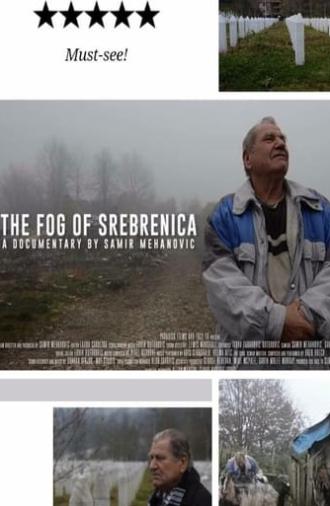 The Fog of Srebrenica (2016)