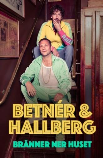 Hallberg och Betnér - Bränner ner huset (2025)