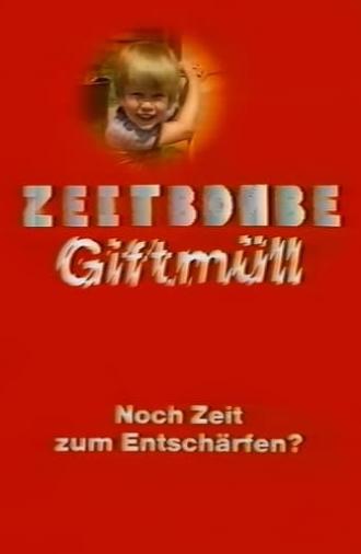 Zeitbombe Giftmüll - Noch Zeit zum Entschärfen? (1984)